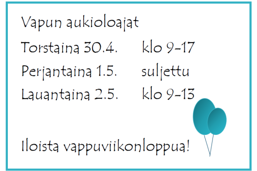 Vapun aukioloajat Vapun aukioloajat